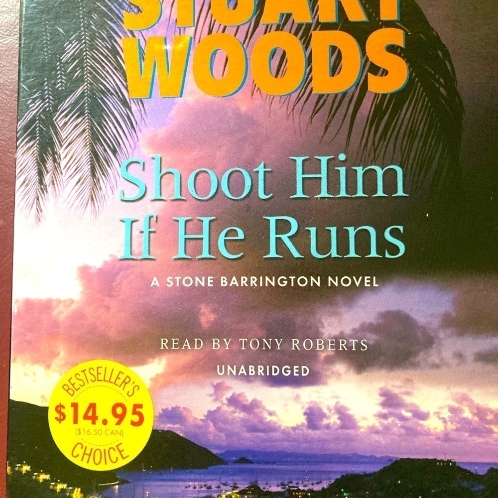 Book on tape-Stuart Woods Shoot Him If He Runs
